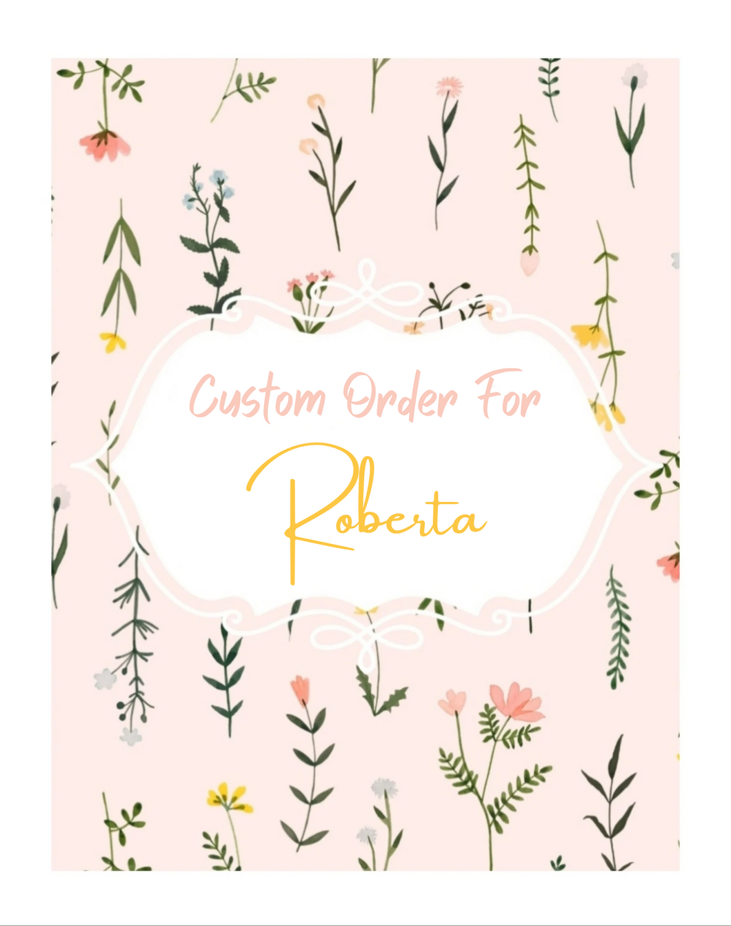 •Custom for Roberta