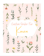 Load image into Gallery viewer, •Custom for Karen
